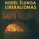Liberalizmo triumfas ir žlugimas