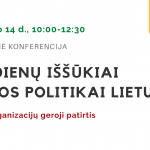 12.14 d. konferencija Šių dienų iššūkiai šeimos politikai Lietuvoje, šeimų organizacijų geroji pat...
