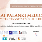 Mokslinė konerencija. Šeimai palanki medicina: motinystės, tėvystės iššūkiai ir depresija.